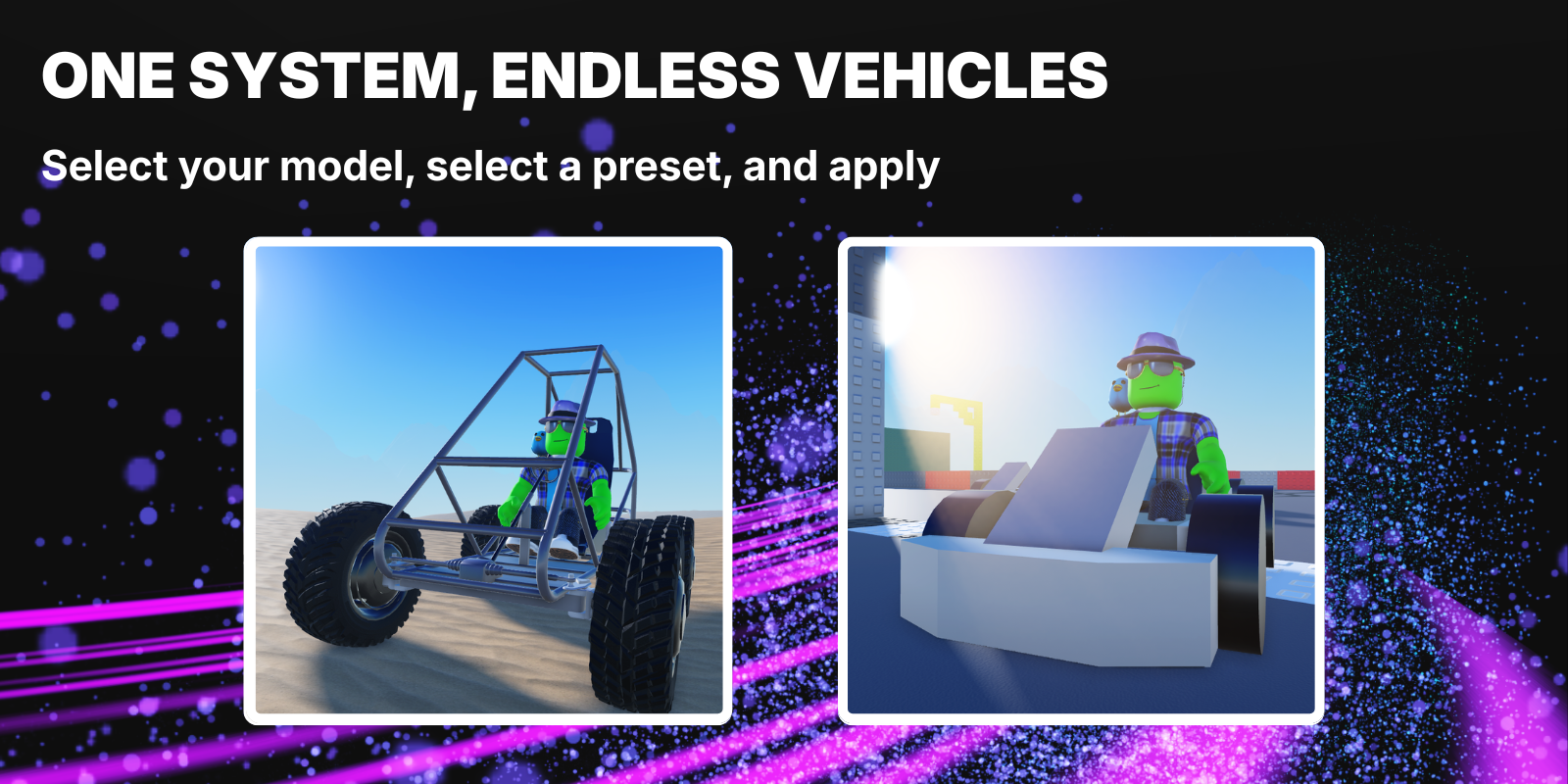 One system, endless vehicles